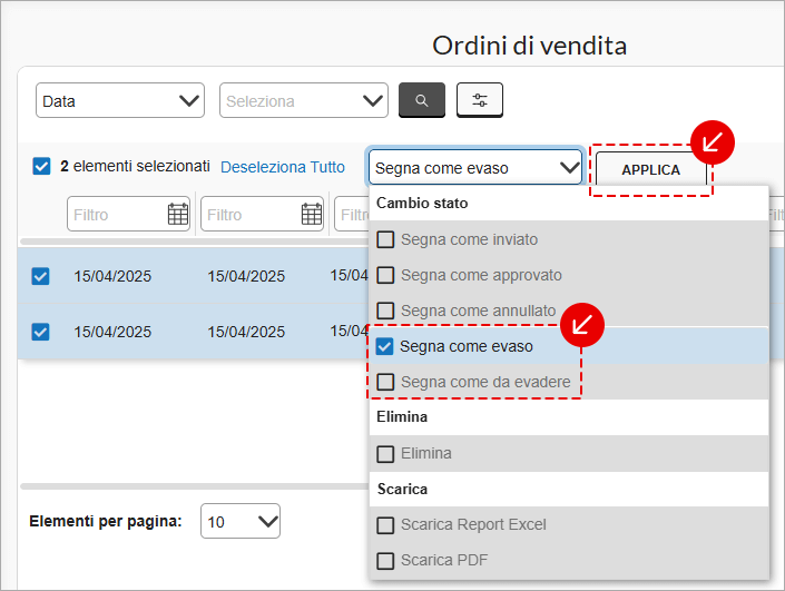 Menu azioni Ordini di vendita con opzione Segna come evaso e pulsante Applica