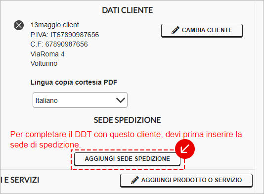 Dati cliente con richiesta di inserimento della sede di spedizione e pulsante Aggiungi sede spedizione evidenziato
