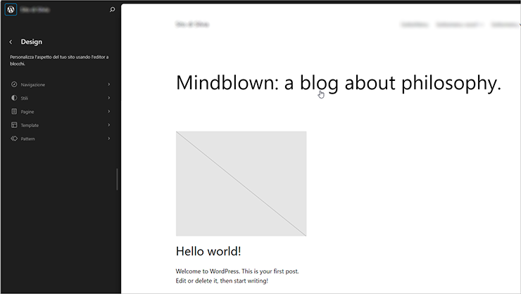 WordPress Site Editor: anteprima homepage con titolo “Mindblown…”, placeholder immagine e post “Hello world!”, menu Design a sinistra.