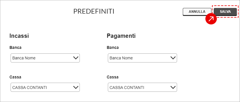 Schermata Predefiniti con banche e casse e pulsante Salva